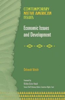 Economic Issues And Development (Contemporary Native American Issues)