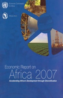 Economic Report on Africa 2007: Accelerating Africa's Development through Diversification