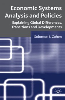 Economic Systems Analysis and Policies: Explaining Global Differences, Transitions and Developments
