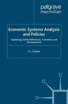 Economic Systems Analysis and Policies: Explaining Global Differences, Transitions and Developments