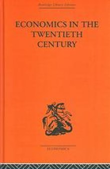 Economics in the Twentieth Century: The History of its International Development