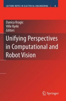 Unifying Perspectives in Computational and Robot Vision (Lecture Notes in Electrical Engineering)