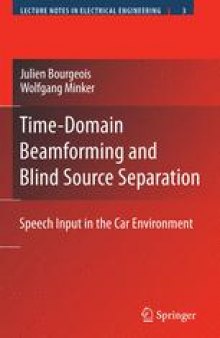 Time-Domain Beamforming and Blind Source Separation: Speech Input in the Car Environment