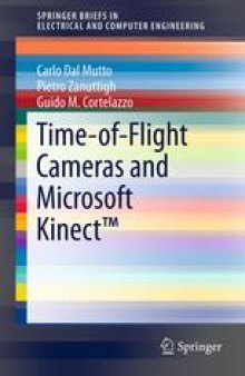 Time-of-Flight Cameras and Microsoft Kinect™