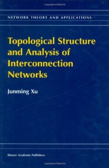 Topological Structure and Analysis of Interconnectin Networks