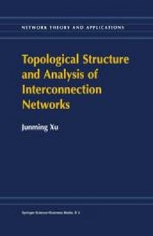 Topological Structure and Analysis of Interconnection Networks