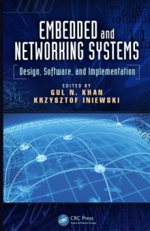 Embedded and Networking Systems  Design, Software, and Implementation (Devices, Circuits, and Systems)