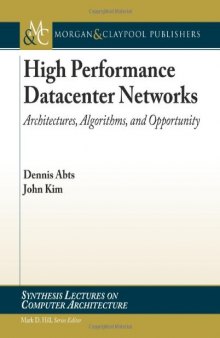 High Performance Networks: From Supercomputing to Cloud Computing (Synthesis Lectures on Computer Architecture)