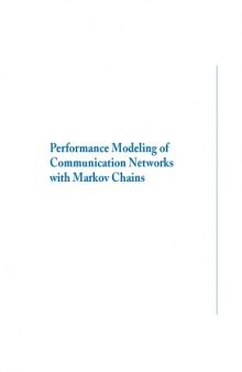 Performance Modeling of Communication Networks with Markov Chains (Synthesis Lectures on Communication Networks)