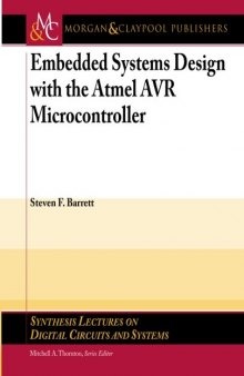 Embedded Systems Design with the Atmel AVR Microcontroller: Part II (Synthesis Lectures on Digital Circuits and Systems)  