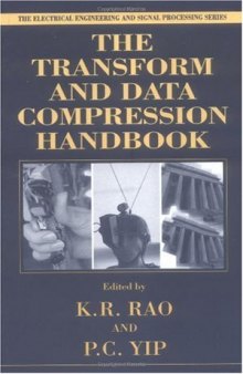 The Transform and Data Compression Handbook (Electrical Engineering & Applied Signal Processing Series)