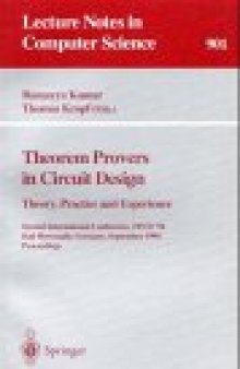 Theorem Provers in Circuit Design: Theory, Practice and Experience Second International Conference, TPCD '94 Bad Herrenalb, Germany, September 26–28, 1994 Proceedings