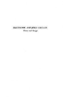 Electronic amplifier circuits.Theory and design