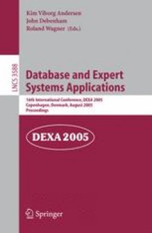 Database and Expert Systems Applications: 16th International Conference, DEXA 2005, Copenhagen, Denmark, August 22-26, 2005. Proceedings