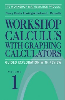 Workshop calculus with graphing calculators: guided exploration with review