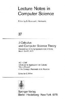 λ-Calculus and Computer Science Theory: Proceedings of the Symposium Held in Rome March 25–27, 1975