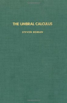The Umbral Calculus (Pure and Applied Mathematics 111)