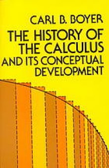 The history of the calculus and its conceptual development : (The concepts of the calculus)