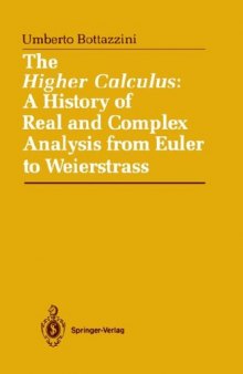 The higher calculus. A history of real and complex analysis from Euler to Weierstrass