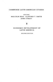 Economic Development of Latin America: Historical Background and Contemporary Problems (Cambridge Latin American Studies)