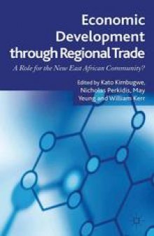 Economic Development Through Regional Trade: A Role for the New East African Community?
