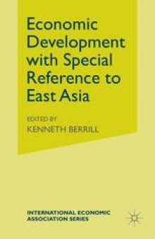 Economic Development with Special Reference to East Asia: Proceedings of a Conference held by the International Economic Association