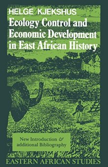 Ecology control & economic development in East African history: the case of Tanganyika 1850-1950