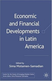 Economic and Financial Developments in Latin America (Center for the Study of Emerging Markets)