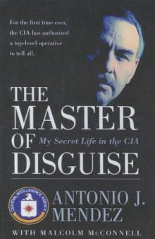 Master of Disguise: My Secret Life in the CIA