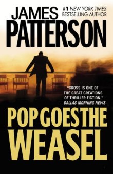 Pop Goes the Weasel (Alex Cross Novels)  