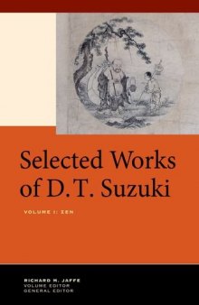 Selected works of D.T. Suzuki. Volume I, Zen