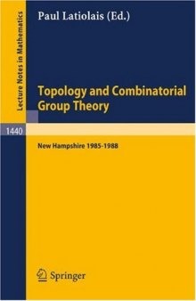 Topology and Combinatorial Group Theory: Proceedings of the Fall Foliage Topology Seminars held in New Hampshire 1986–1988