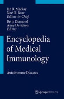 Encyclopedia of Medical Immunology: Autoimmune Diseases