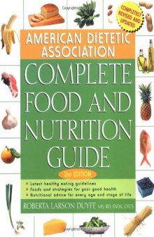American Dietetic Association Complete Food and Nutrition Guide  