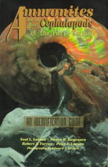 Ammonites and the Other Cephalopods of the Pierre Seaway: Identification Guide (Fossils & Dinosaurs)