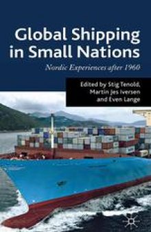 Global Shipping in Small Nations: Nordic Experiences after 1960