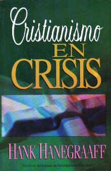 Cristianismo en Crisis   Christianity in Crisis (Spanish Edition)