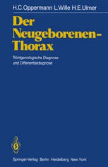 Der Neugeborenen-Thorax: Röntgenologische Diagnose und Differentialdiagnose