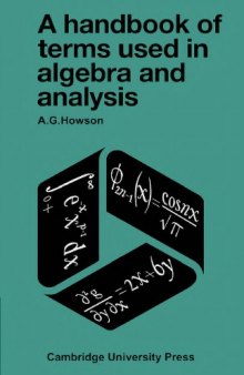 A Handbook of Terms used in Algebra and Analysis