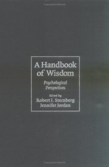 A handbook of wisdom: psychological perspectives
