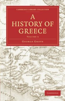 A History of Greece (Cambridge Library Collection - Classics) (Volume 5)