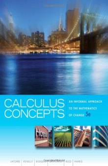 Calculus Concepts: An Informal Approach to the Mathematics of Change, 5th Edition    