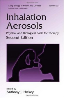 Lung Biology in Health & Disease Volume 221 Inhalation Aerosols: Physical and Biological Basis for Therapy, Second Edition