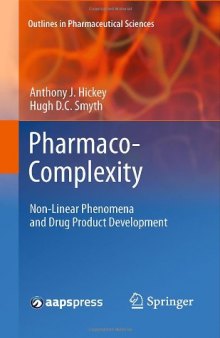 Pharmaco-Complexity: Non-Linear Phenomena and Drug Product Development