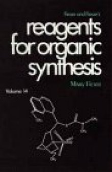 Fieser And Fieser's Reagents for Organic Synthesis (Volume 14)  