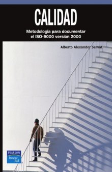 Calidad: Metodología Para Documentar el ISO 9000 Versión 2000