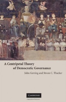 A Centripetal Theory of Democratic Governance