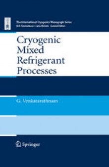 Cryogenic Mixed Refrigerant Processes 