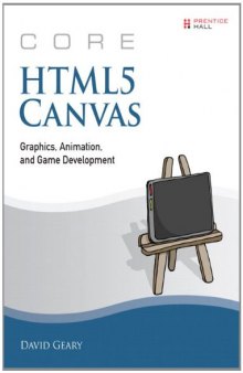 Core HTML5 Canvas: Graphics, Animation, and Game Development 