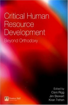 Critical Human Resource Development: Beyond Orthodoxy  